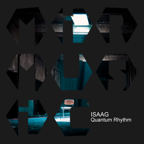 ISAAG - Quantum Rhythm [MIRM178]